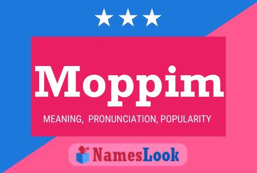 Moppim Name Poster