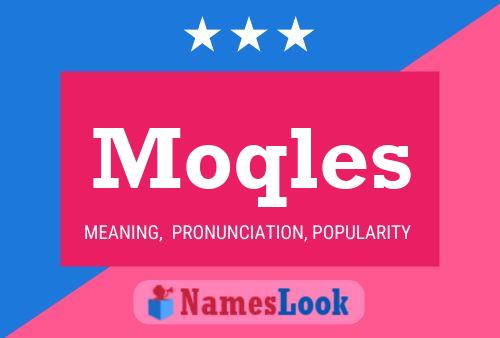 Moqles Name Poster