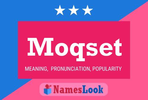 Moqset Name Poster