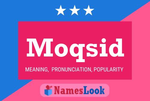 Moqsid Name Poster