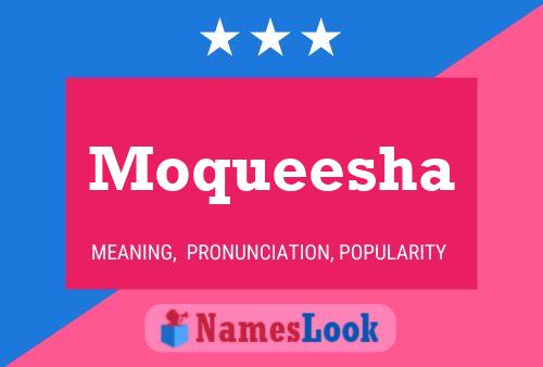 Moqueesha Name Poster