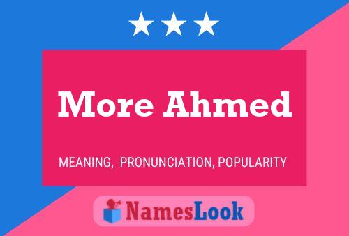 More Ahmed Name Poster