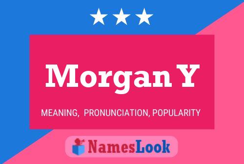 Morgan Y Name Poster