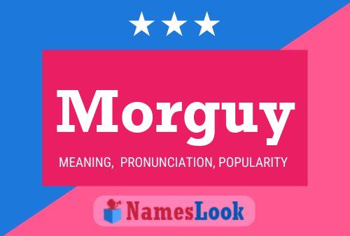 Morguy Name Poster