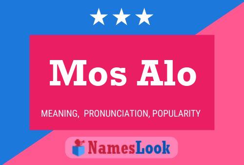 Mos Alo Name Poster