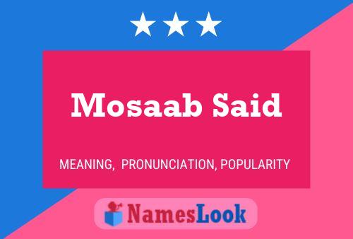 Mosaab Said Name Poster