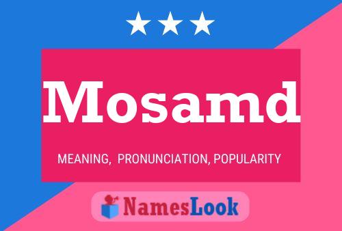 Mosamd Name Poster