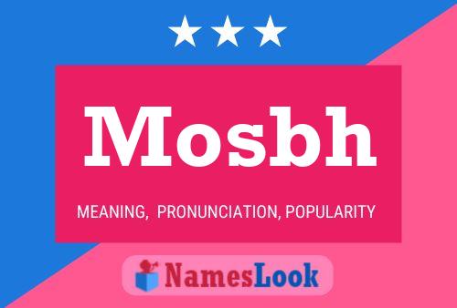 Mosbh Name Poster