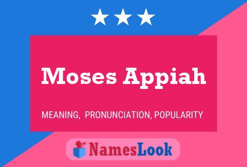 Moses Appiah Name Poster