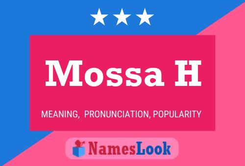 Mossa H Name Poster