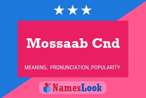 Mossaab Cnd Name Poster