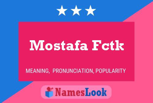 Mostafa Fctk Name Poster