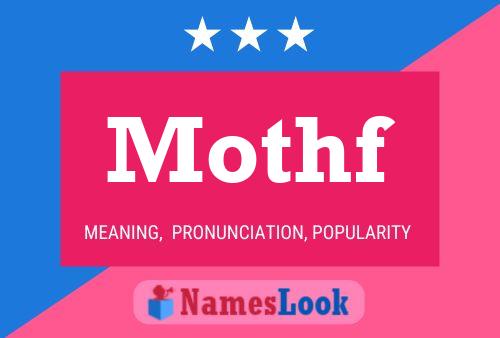 Mothf Name Poster