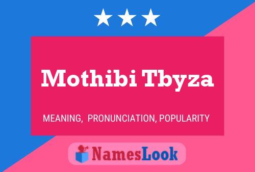 Mothibi Tbyza Name Poster