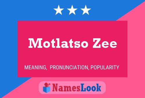 Motlatso Zee Name Poster