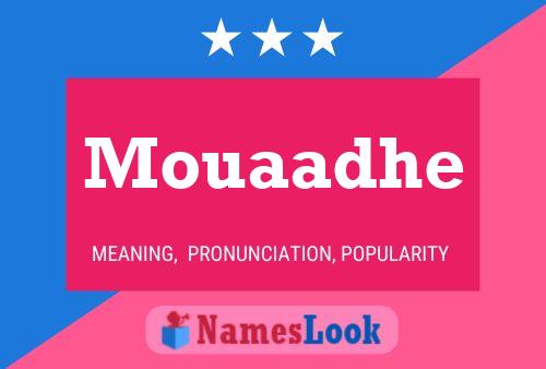 Mouaadhe Name Poster