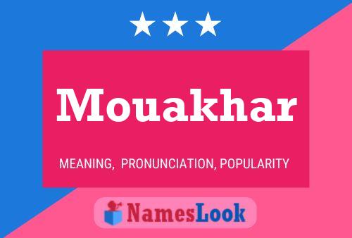 Mouakhar Name Poster