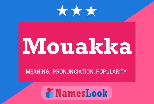 Mouakka Name Poster