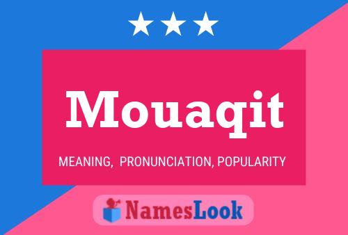 Mouaqit Name Poster