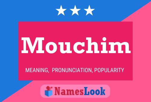 Mouchim Name Poster