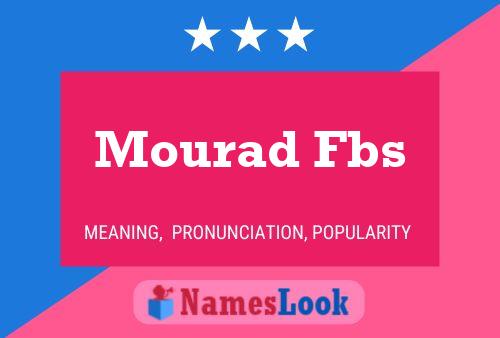 Mourad Fbs Name Poster