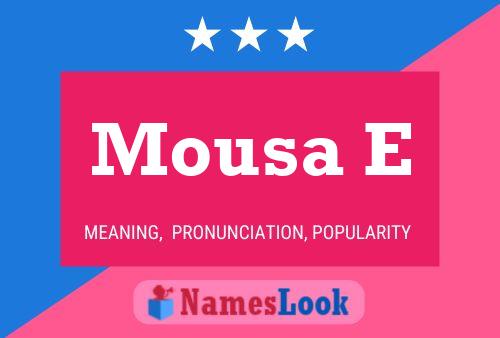 Mousa E Name Poster