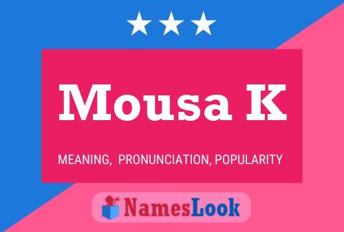 Mousa K Name Poster