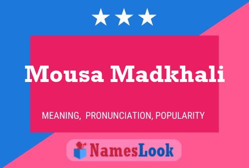 Mousa Madkhali Name Poster