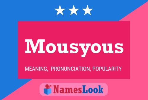 Mousyous Name Poster