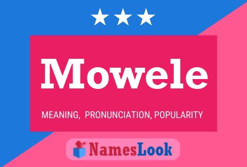 Mowele Name Poster