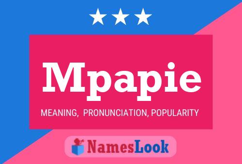 Mpapie Name Poster