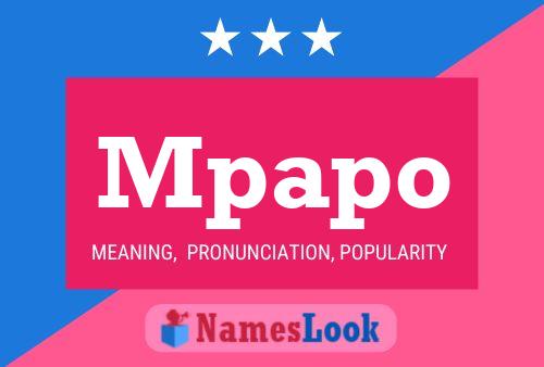 Mpapo Name Poster