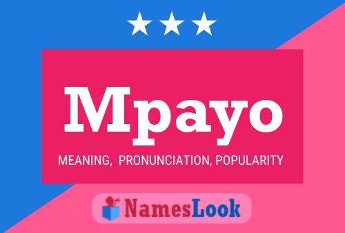 Mpayo Name Poster