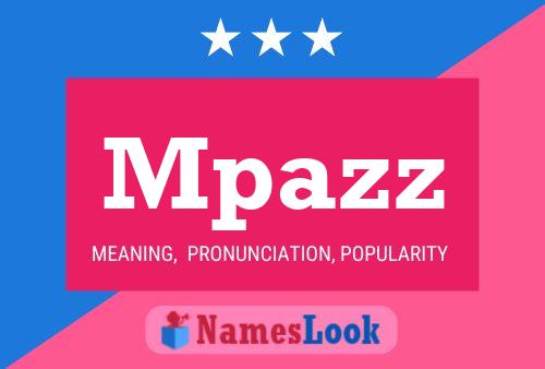 Mpazz Name Poster