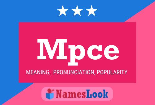 Mpce Name Poster