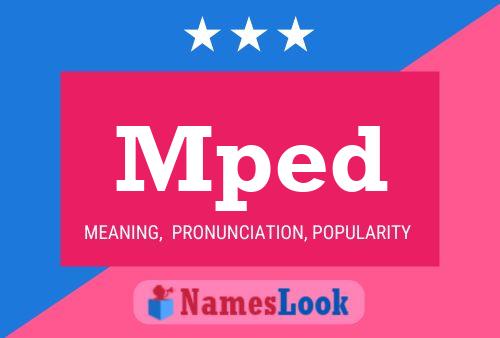 Mped Name Poster