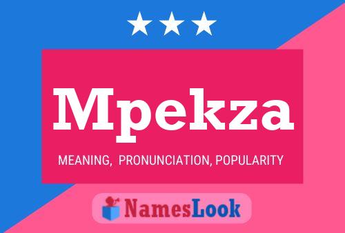 Mpekza Name Poster