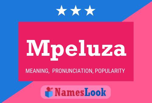 Mpeluza Name Poster