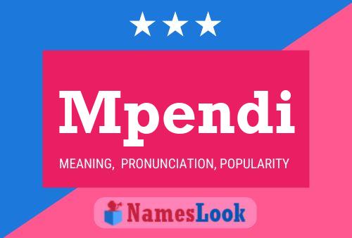 Mpendi Name Poster