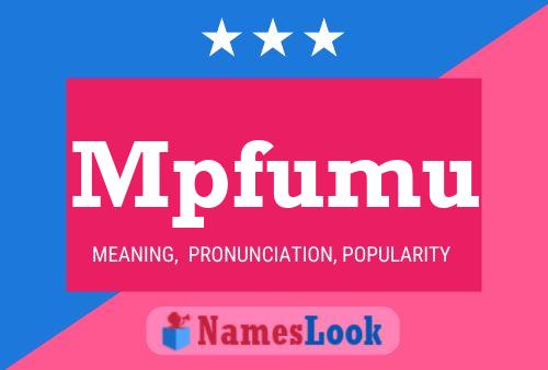 Mpfumu Name Poster