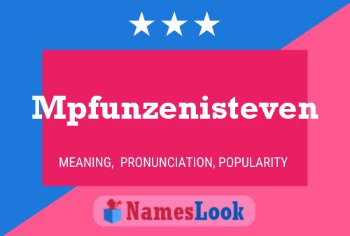 Mpfunzenisteven Name Poster