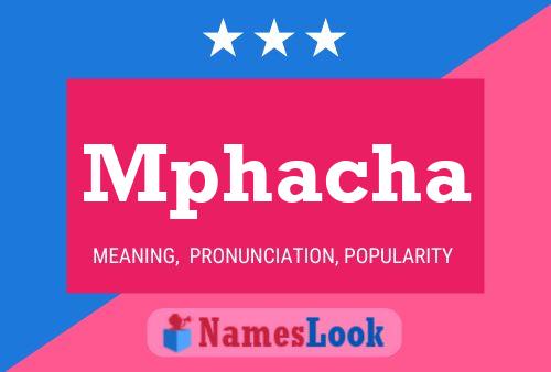 Mphacha Name Poster