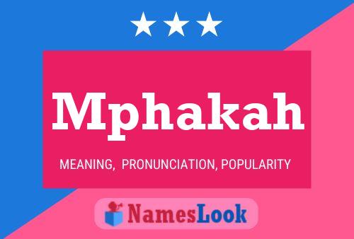 Mphakah Name Poster