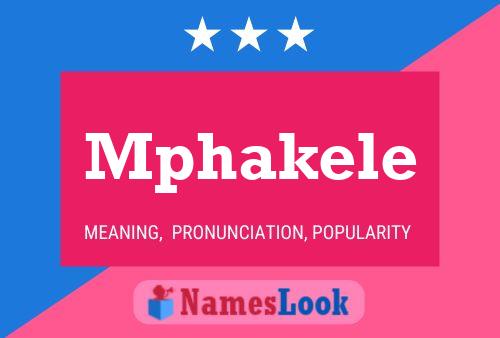 Mphakele Name Poster