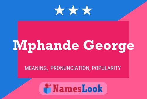 Mphande George Name Poster