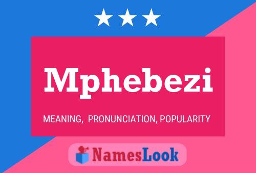 Mphebezi Name Poster