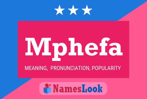 Mphefa Name Poster