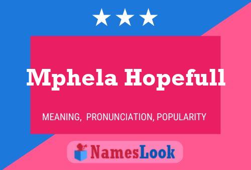 Mphela Hopefull Name Poster