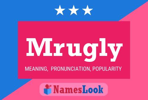 Mrugly Name Poster