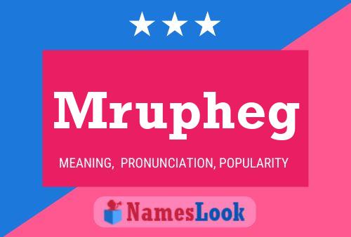 Mrupheg Name Poster